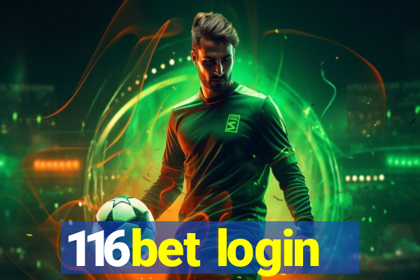 116bet login